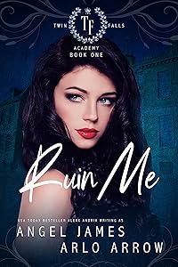 Ruin Me by Angel James