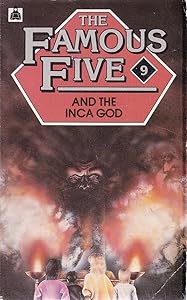 The Famous Five and the Inca God: A New Adventure of the Characters Created by Enid Blyton (NEW FIVE'S) (Knight Books) by Claude Voilier