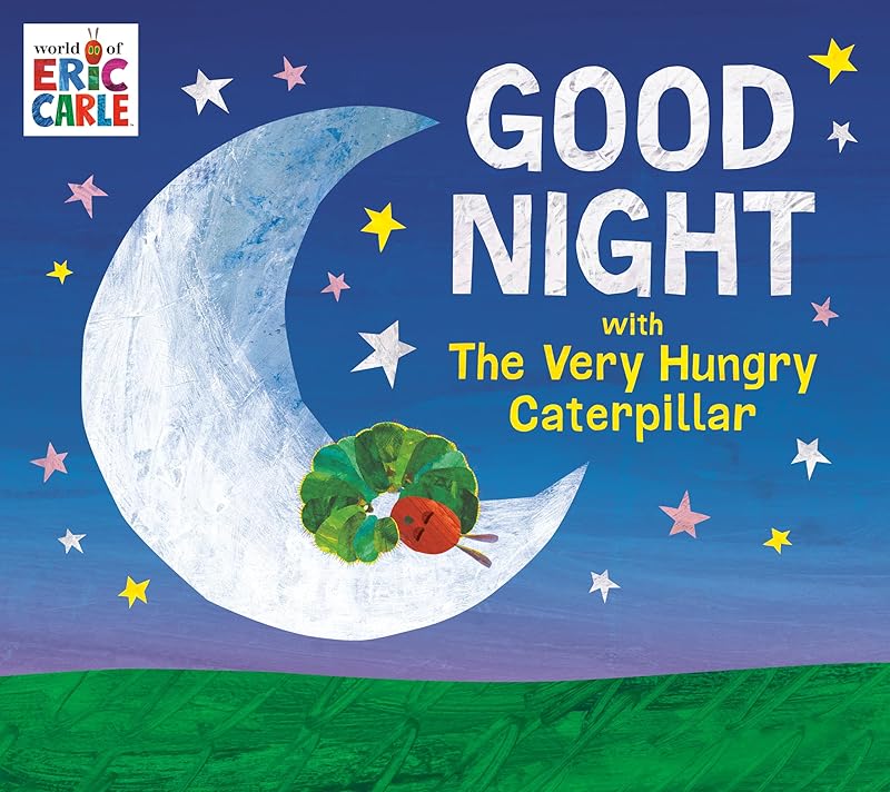 Good Night with The Very Hungry Caterpillar (World of Eric Carle) by Eric Carle