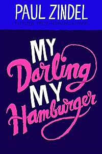 My Darling, My Hamburger (Paul Zindel Classic Novels)