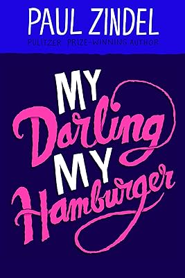 My Darling, My Hamburger (Paul Zindel Classic Novels)