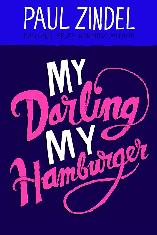 My Darling, My Hamburger (Paul Zindel Classic Novels) by Paul Zindel