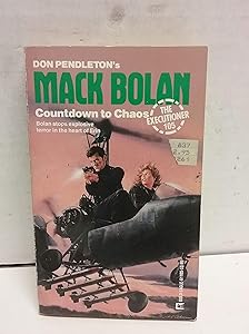 Countdown To Chaos: Mack Bolan (the Executioner 105)