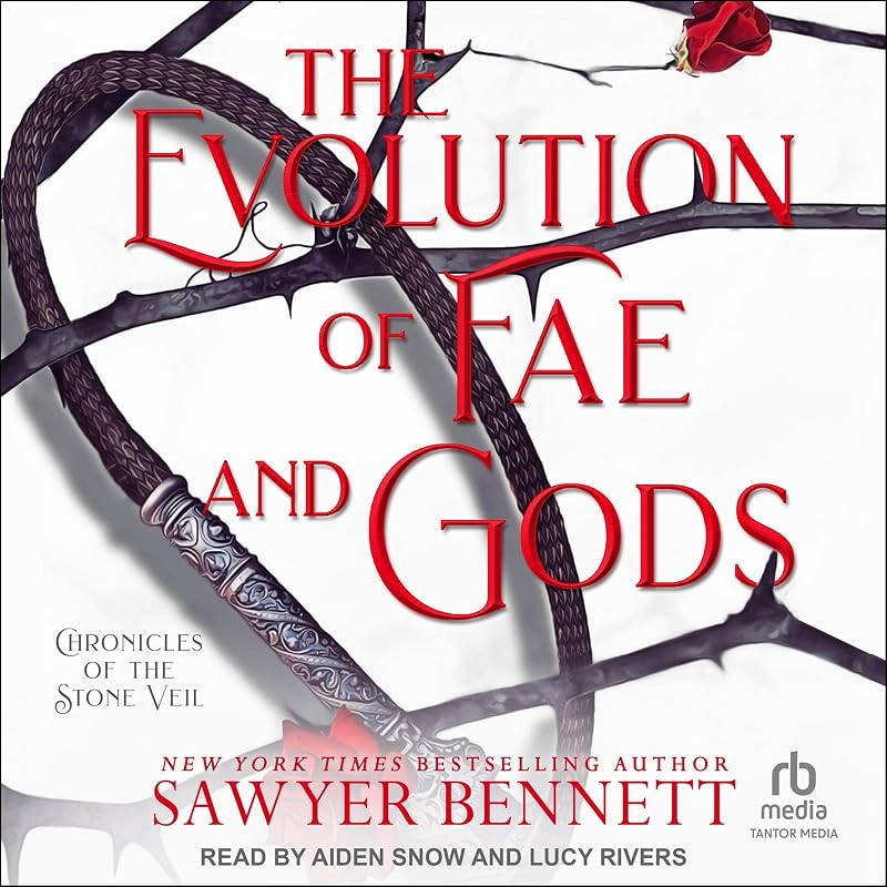 The Evolution of Fae and Gods: Chronicles of the Stone Veil, Book 3 by Sawyer Bennett
