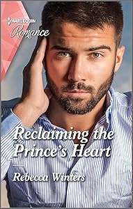 Reclaiming the Prince's Heart (The Baldasseri Royals Book 1)