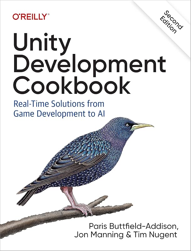 Unity Development Cookbook: Real-Time Solutions from Game Development to AI by Paris Buttfield-Addison