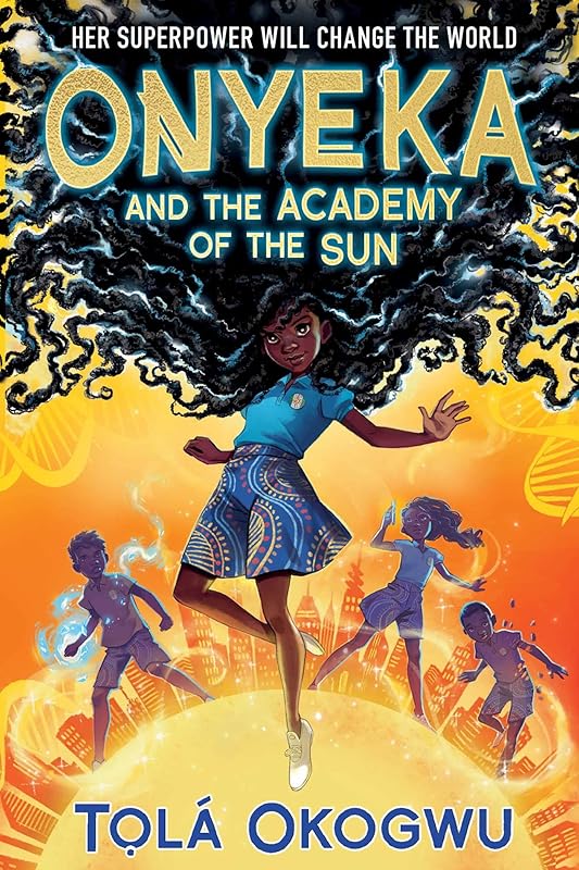 Onyeka and the Academy of the Sun by Tolá Okogwu