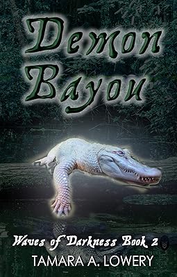 Demon Bayou: Waves of darkness Book 2