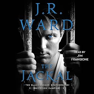 The Jackal: Black Dagger Brotherhood: Prison Camp, Book 1