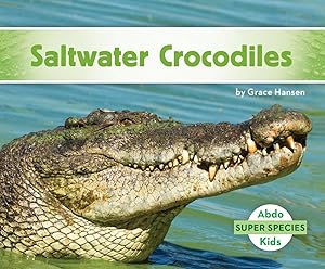 Saltwater Crocodiles (Super Species)