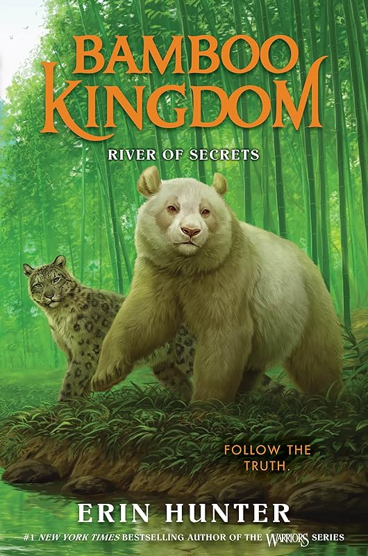 Bamboo Kingdom #2: River of Secrets by Erin Hunter
