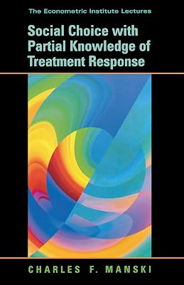 Social Choice with Partial Knowledge of Treatment Response (The Econometric and Tinbergen Institutes Lectures)