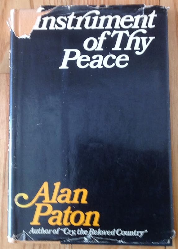 Instrument of thy peace by alan paton