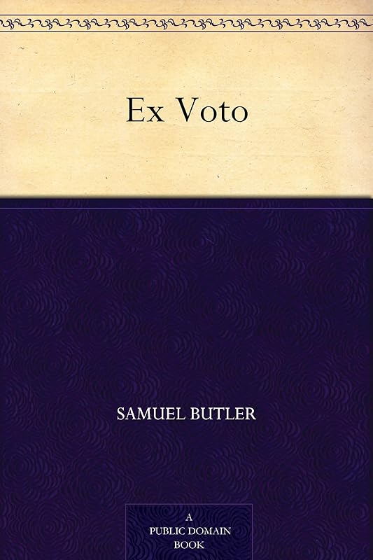 Ex Voto by Samuel Butler