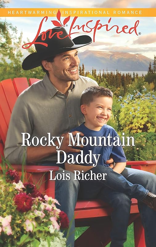 Rocky Mountain Daddy: A Fresh-Start Family Romance (Rocky Mountain Haven Book 3) by Lois Richer