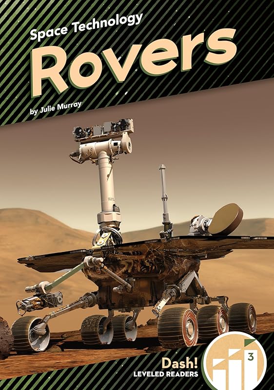Rovers (Space Technology, Level 3) by Julie Murray