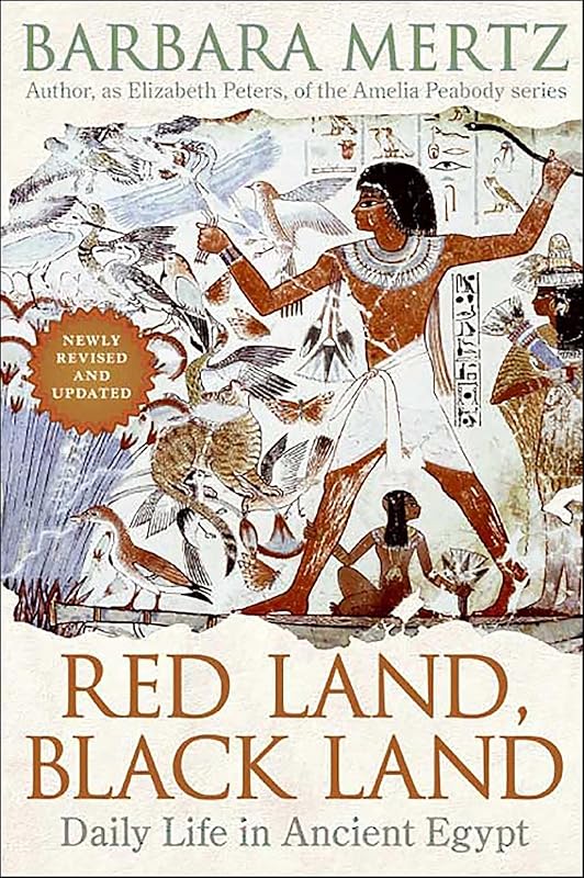Red Land, Black Land: Daily Life in Ancient Egypt by Barbara Mertz