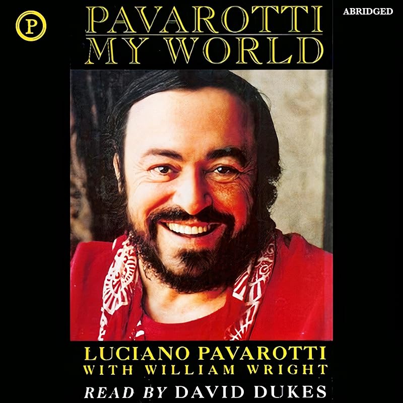 Pavarotti: My World by Luciano Pavarotti
