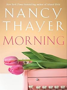 Morning: A Novel