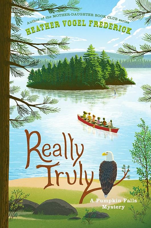 Really Truly (A Pumpkin Falls Mystery) by Heather Vogel Frederick