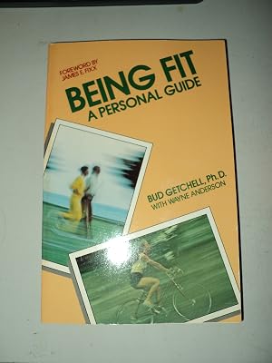 Being Fit: A Personal Guide (Wiley Self-Teaching Guides)
