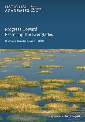 Progress Toward Restoring the Everglades: The Ninth Biennial Review - 2022