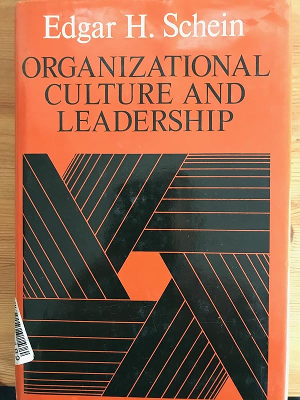 Organizational Culture and Leadership: A Dynamic View (The Jossey-Bass Business & Management Series) by Edgar H. Schein