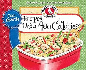 Our Favorite Recipes Under 400 Calories (Our Favorite Recipes Collection)
