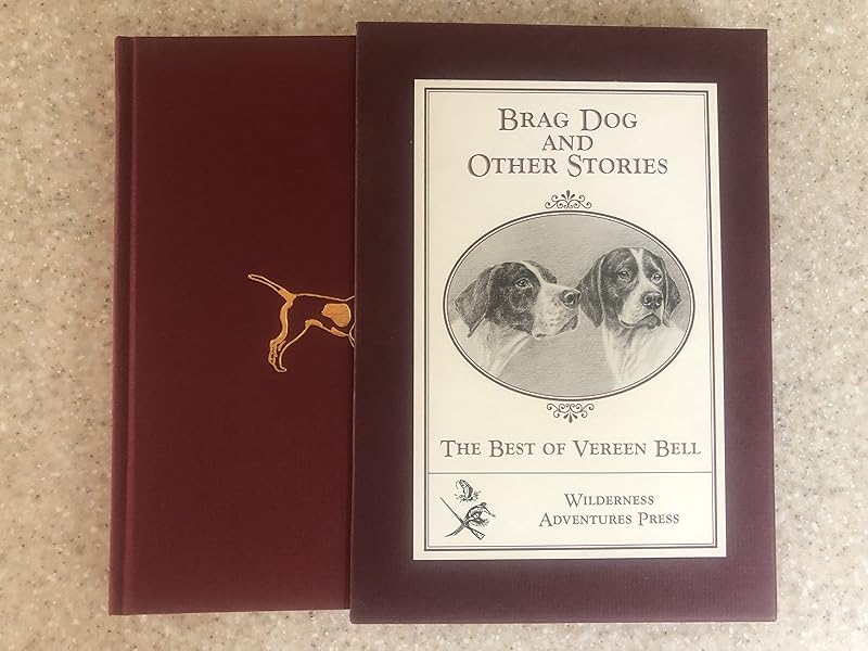 Brag Dog and Other Stories: The Best of Vereen Bell by Vereen Bell