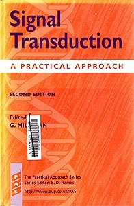 Signal Transduction: A Practical Approach (Practical Approach Series) by G. Milligan