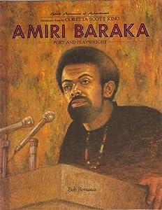 Amiri Baraka (Black Americans of Achievement) by Bob Bernotas