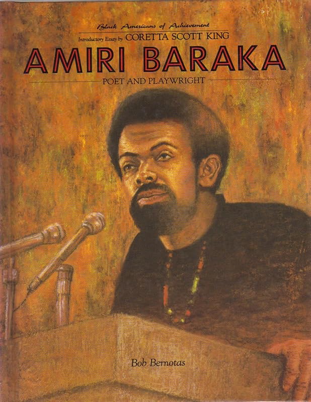 Amiri Baraka (Black Americans of Achievement) by Bob Bernotas