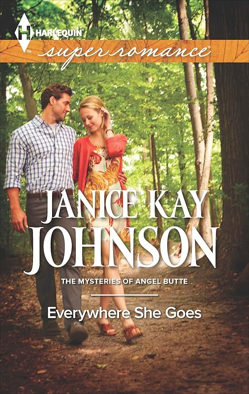 Everywhere She Goes (The Mysteries of Angel Butte Book 2) by Janice Kay Johnson