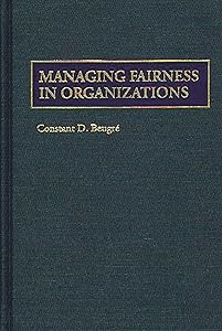 Managing Fairness in Organizations by David Chinnery