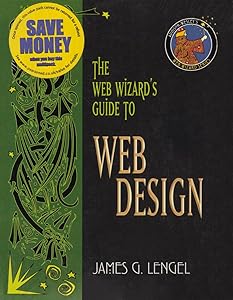 The Web Wizard's Guide to Dreamweaver: AND The Web Wizard's Guide to Web Design by James G. Lengel