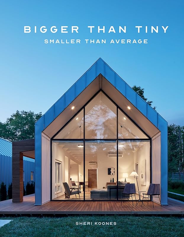 Bigger Than Tiny, Smaller Than Average by Sheri Koones