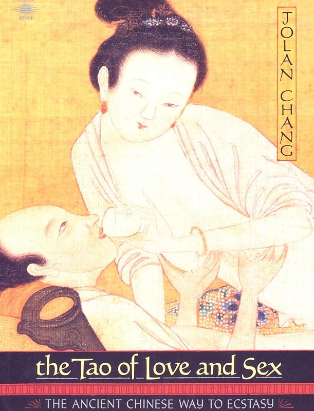 The Tao of Love and Sex by Jolan Chang
