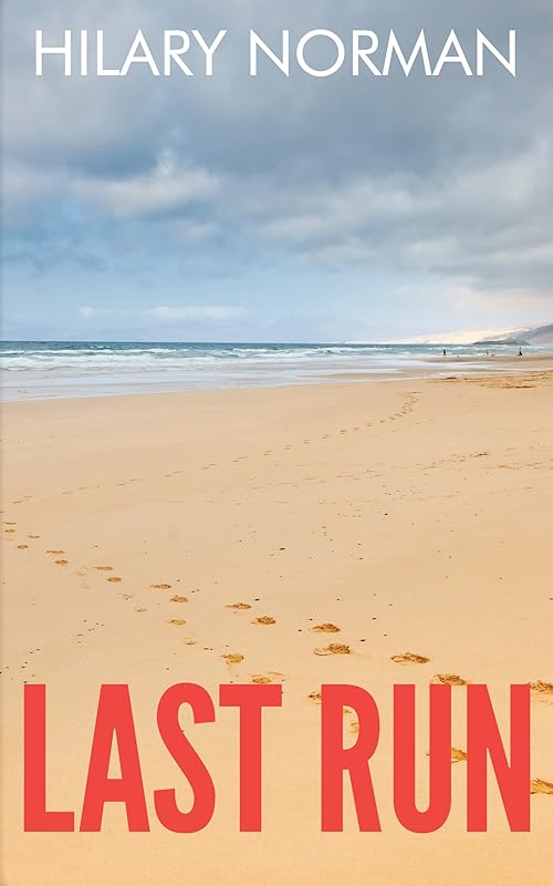 Last Run: (A Sam Becket Mystery) by Hilary Norman