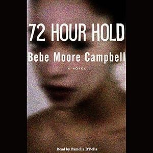 72 Hour Hold by Bebe Moore Campbell