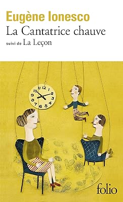 La Cantatrice Chauve: Anti-Piece / La Lecon: Drame Comique (Collection Folio, 236)