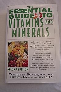 The Essential Guide to Vitamins and Minerals