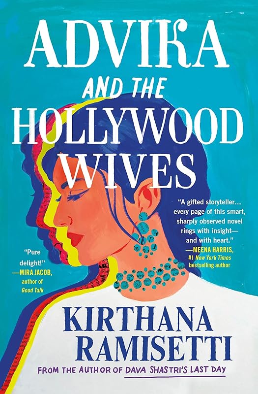 Advika and the Hollywood Wives by Kirthana Ramisetti