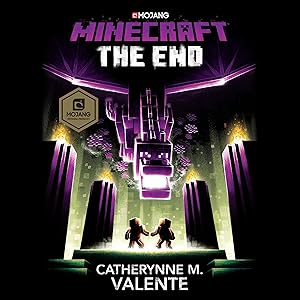 Minecraft: The End: An Official Minecraft Novel by Catherynne M. Valente
