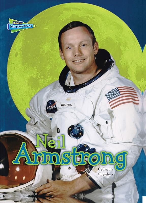 Neil Armstrong (Science Biographies) by Catherine Chambers