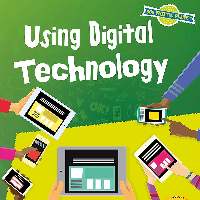 Using Digital Technology by Ben Hubbard