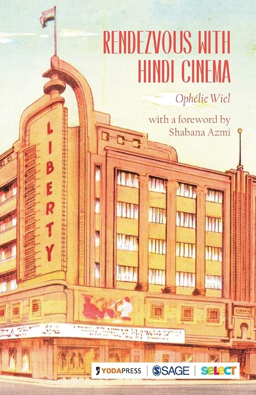 Rendezvous with Hindi Cinema by Ophelie Wiel
