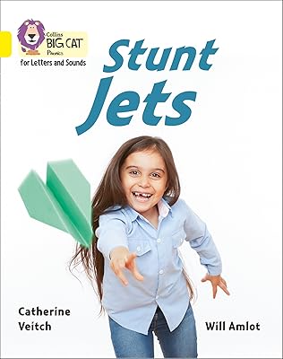 Collins Big Cat Phonics for Letters and Sounds – Stunt Jets: Band 03/Yellow: Band 3/Yellow