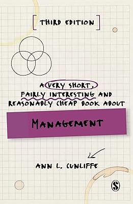 A Very Short, Fairly Interesting and Reasonably Cheap Book about Management (Very Short, Fairly Interesting & Cheap Books)