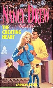 The Cheating Heart (Nancy Drew Files Book 99)