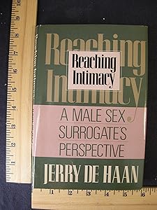 Reaching Intimacy: A Male Sex Surrogate's Perspective by Jerry De Haan